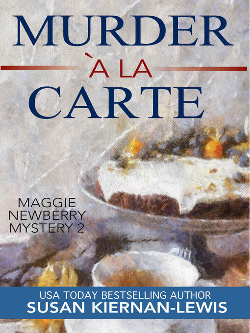 Title details for Murder à la Carte by Susan Kiernan-Lewis - Available